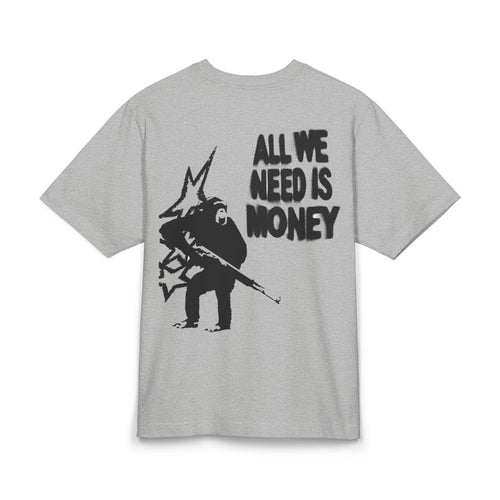 All We Need Is Money Tee